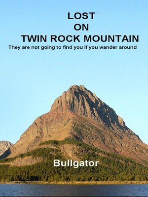 cover image of Lost On Twin Rock Mountain
